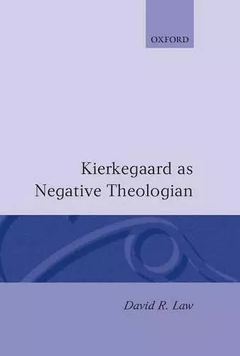 Kierkegaard as Negative Theologian cover