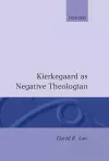 Kierkegaard as Negative Theologian cover