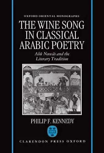 The Wine Song in Classical Arabic Poetry cover