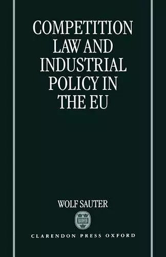 Competition Law and Industrial Policy in the EU cover