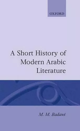 A Short History of Modern Arabic Literature cover