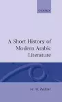 A Short History of Modern Arabic Literature cover