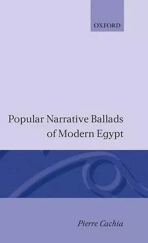 Popular Narrative Ballads of Modern Egypt cover