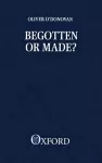 Begotten or Made? cover