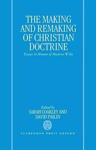 The Making and Remaking of Christian Doctrine cover