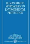 Human Rights Approaches to Environmental Protection cover