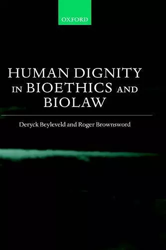 Human Dignity in Bioethics and Biolaw cover