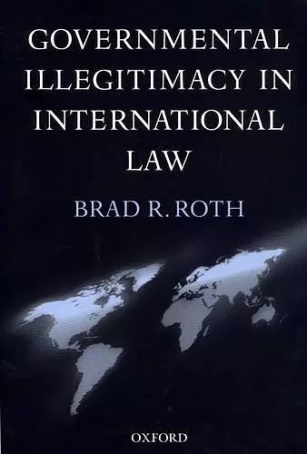 Governmental Illegitimacy in International Law cover