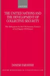 The United Nations and the Development of Collective Security cover