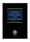 Private Enforcement of Antitrust Law in the EU, UK and USA cover