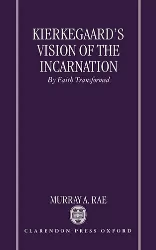 Kierkegaard's Vision of the Incarnation cover