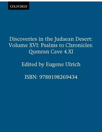 Discoveries in the Judaean Desert: Volume XVI: Psalms to Chronicles cover