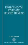 Environmental Ethics and Process Thinking cover