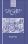 Anglican Ritualism in Victorian Britain 1830-1910 cover