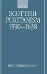 Scottish Puritanism, 1590-1638 cover