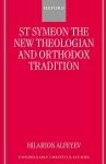 St Symeon the New Theologian and Orthodox Tradition cover