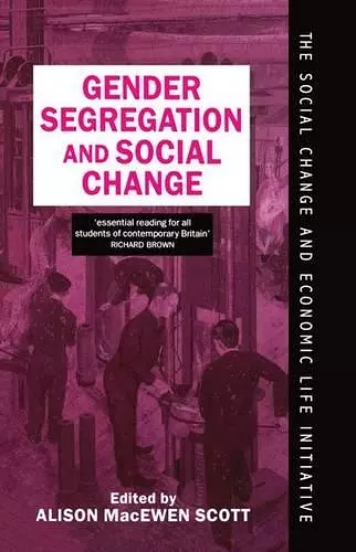 Gender Segregation and Social Change cover