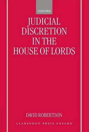 Judicial Discretion in the House of Lords cover