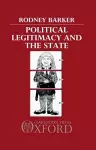 Political Legitimacy and the State cover