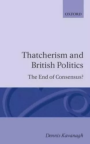 Thatcherism and British Politics cover