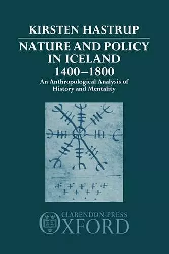 Nature and Policy in Iceland 1400-1800 cover