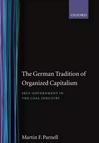 The German Tradition of Organized Capitalism cover