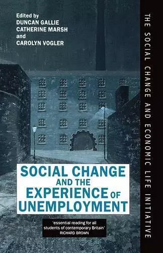 Social Change and the Experience of Unemployment cover