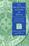 The Archetypal Actions of Ritual cover