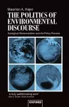 The Politics of Environmental Discourse cover