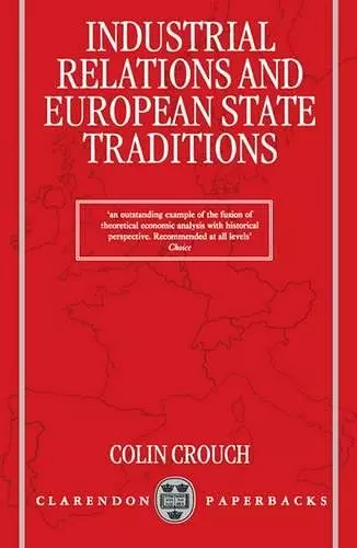 Industrial Relations and European State Traditions cover