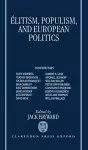 Elitism, Populism, and European Politics cover