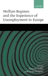 Welfare Regimes and the Experience of Unemployment in Europe cover