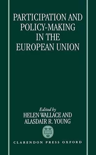 Participation and Policy Making in the European Union cover
