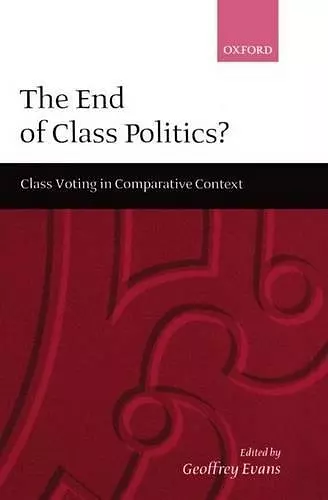 The End of Class Politics? cover