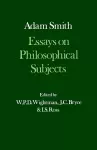 The Glasgow Edition of the Works and Correspondence of Adam Smith: III: Essays on Philosophical Subjects cover