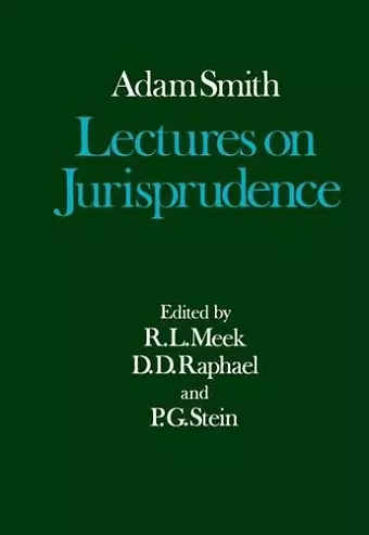 The Glasgow Edition of the Works and Correspondence of Adam Smith: V: Lectures on Jurisprudence cover