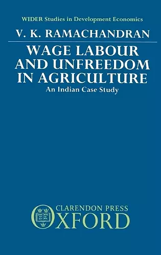 Wage Labour and Unfreedom in Agriculture cover