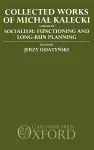 Collected Works of Michal Kalecki: Volume III. Socialism: Functioning and Long-Run Planning cover