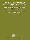 Collected Works of Michal Kalecki: Volume IV: Socialism: Economic Growth and Efficiency of Investment cover