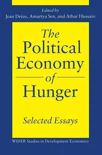 The Political Economy of Hunger: Selected Essays cover