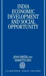 India: Economic Development and Social Opportunity cover
