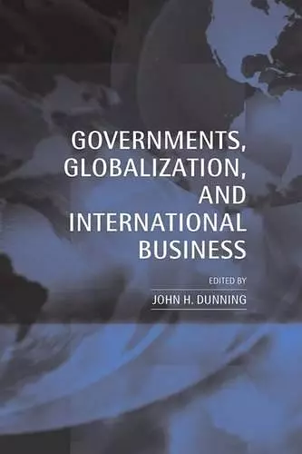 Governments, Globalization, and International Business cover