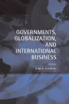 Governments, Globalization, and International Business cover