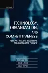 Technology, Organization, and Competitiveness cover