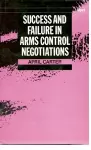 Success and Failure in Arms Control Negotiations cover