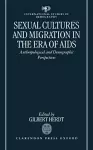 Sexual Cultures and Migration in the Era of AIDS cover