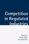 Competition in Regulated Industries cover