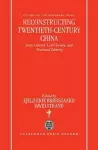 Reconstructing Twentieth Century China cover