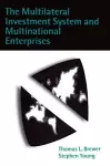 The Multilateral Investment System and Multinational Enterprises cover