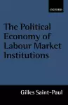 The Political Economy of Labour Market Institutions cover